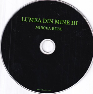 Mircea Rusu - Lumea din mine (3 CD, cu autograful si dedicatia artistului) - Img 5