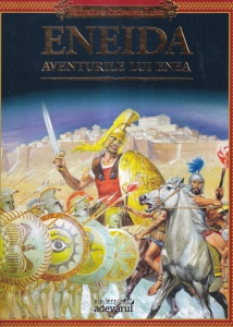 Miturile si Legendele Lumii: Eneida. Aventurile lui Enea, volumul 3