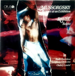 Mussorgsky, Ravel – Pictures At An Exhibition. Bolero. Radio Bratislava Symphony Orchestra, Ondrej Lenard