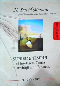 N. David Mermin - Subiect: Timpul, sa intelegem Teoria Relativitatii a lui Einstein