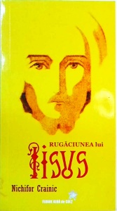 Nichifor Crainic - Rugaciunea lui Iisus