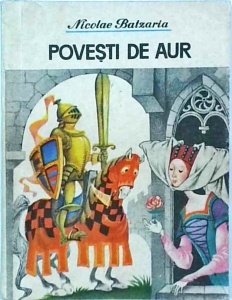 Nicolae Batzaria - Povesti de aur