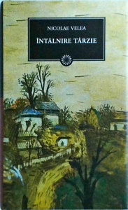 Nicolae Velea - Intalnire tarzie - Img 1