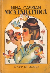 Nina Cassian - Nica fara frica