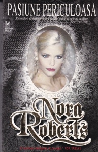 Nora Roberts - Pasiune Periculoasa (1998)