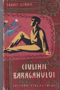 Panait Istrati - Ciulinii Baraganului