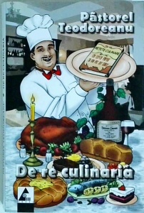 Pastorel Teodoreanu - De re culinaria