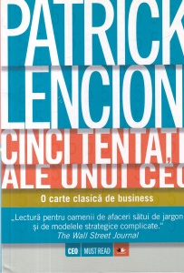 Patrick Lencioni - Cinci tentatii ale unui CEO. O carte clasica de business