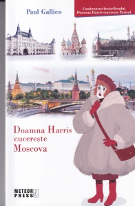 Paul Gallico - Doamna Harris cucereste Moscova