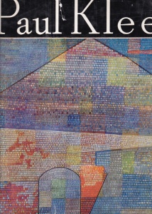 Paul Klee. Antologia de texte si a ilustratiei, traduceree, cronologie si bibliografie de Niculai Popescu