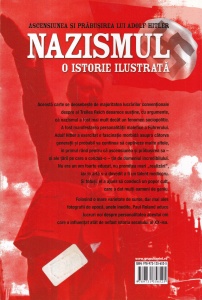 Paul Roland - Ascensiunea si prabusirea lui Adolf Hitler. Nazismul. O istorie ilustrata - Img 2