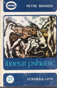Petre Branzei - Itinerar psihiatric