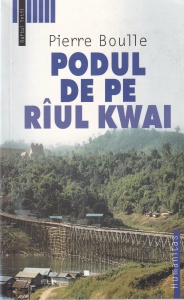 Pierre Boulle - Podul de pe raul Kwai