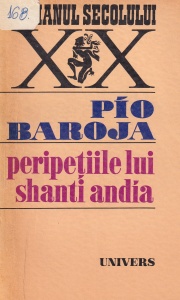 Pío Baroja - Peripetiile lui Shanti Andia