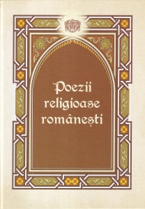Poezii religioase romanesti. Selectia poeziilor facuta de poetul dr. Nicolae Ionescu-Pallas, Preotul profesor univ. dr. Nicu Moldovenu