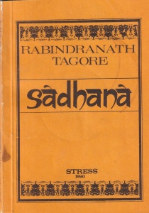 Rabindranath Tagore - Sadhana. Calea desavarsirii