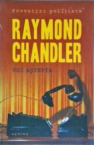 Raymond Chandler - Voi Astepta