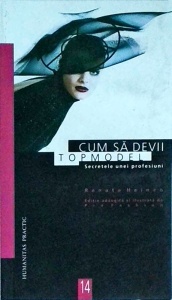 Renata Heinen - Cum sa devii topmodel. Secretele unei profesiuni