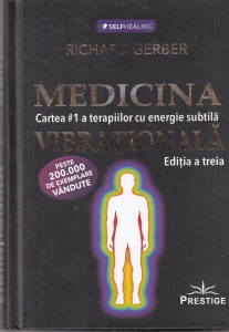 Richard Gerber - Medicina vibrationala