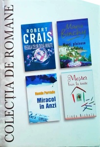 Robert Crais - Regula celor doua minute, Maeve Binchy - Nopti ploioase si-nstelate, Nando Parrado - Miracol in Anzi, Linda Nichols - Mester bun la toate