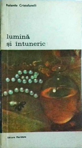 Rolando Cristofanelli - Lumina si intuneric. Viata lui Caravaggio