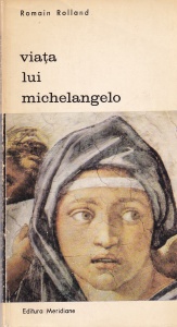 Romain Rolland - Viata lui Michelangelo