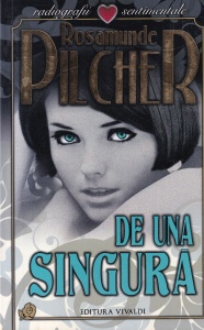 Rosamunde Pilcher - De una singura