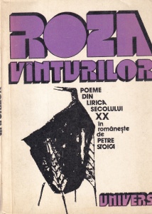 Roza vanturilor. Poeme din lirica secolului XX in romaneste de Petre Stoica