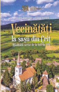 Ruxandra Hurezean, Liana Iunesch - Vecinatati la sasii din Crit. Randuieli scrise de la 1615 la 1991