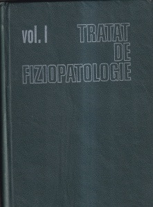 S. Alexandru, St. Antohi - Tratat de fiziopatologie, volumul 1