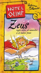 Sabina Colloredo - Hotel Olimp. Zeus. Regele zeilor, al oamenilor si al multor femei