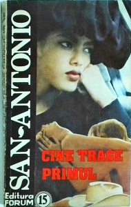 San Antonio - Cine trage primul