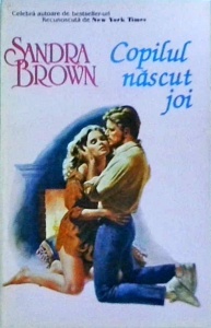 Sandra Brown - Copilul nascut joi