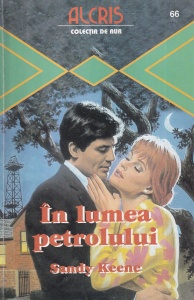 Sandy Keene - In lumea petrolului