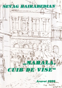 Sevag Hairabedian - Mahala, cuib de vise
