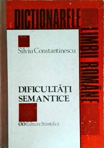 Silviu Constantinescu - Dificultati semantice