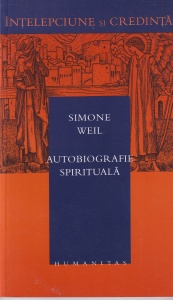 Simone Weil - Autobiografie spirituala