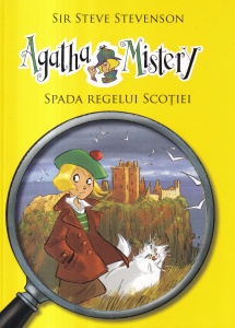 Sir Steve Stevenson - Agatha Mistery: Spada regelui Scotiei. Cu ilustratii de Stefano Turconi