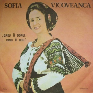 Sofia Vicoveanca – Greu ii dorul cand ii dor