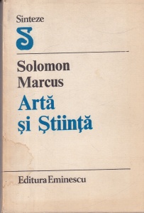Solomon Marcus - Arta si stiinta