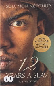 Solomon Northup - 12 Years a Slave: A True Story