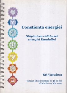 Sri Vasudeva - Constienta energiei. Stapanirea calatoriei energiei Kundalini