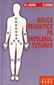 St. L. Macovei, St. Suteanu - Bolile reumatice pe intelesul tuturor