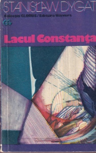 Stanislaw Dygat - Lacul Constanta