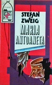 Stefan Zweig - Maria Antoaneta
