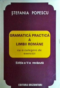 Stefania Popescu - Gramatica practica a limbii romane (1995)