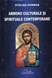 Stelian Gombos - Armonii culturale si spirituale contemporane