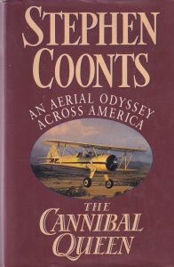 Stephen Coonts - The cannibal queen. An aerial odyssey across America