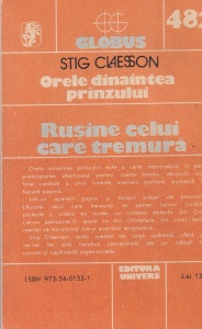 Stig Claesson - Orele dinaintea pranzului. Rusine celui care tremura - Img 2