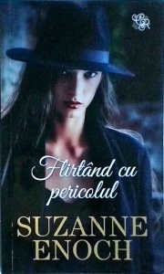 Suzanne Enoch - Flirtand cu pericolul